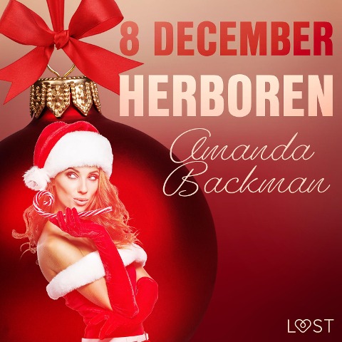 8 december: Herboren ¿ een erotische adventskalender - Amanda Backman