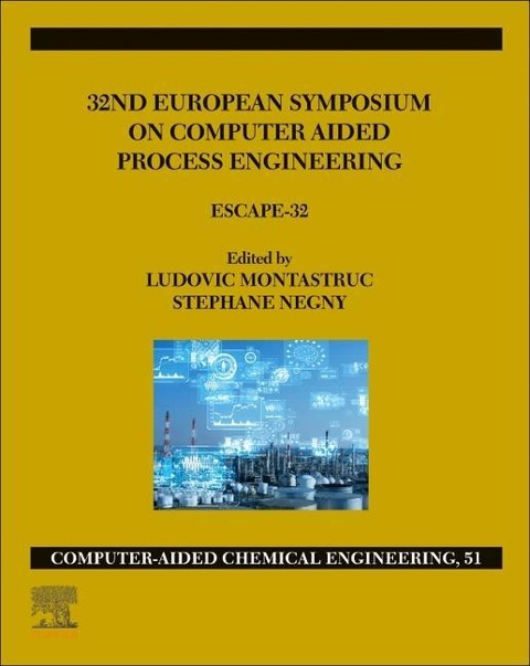 32nd European Symposium on Computer Aided Process Engineering - 
