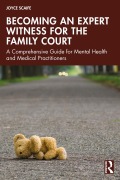 Cover-Bild zum Titel 'Becoming an Expert Witness for the Family Court' von 'Joyce Scaife'