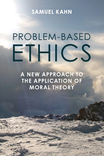 Problem-Based Ethics - Samuel Kahn