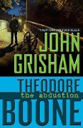 Cover-Bild zum Titel 'Theodore Boone: The Abduction' von 'John Grisham'