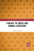Cover-Bild zum Titel 'Fantasy in Greek and Roman Literature' von 'Graham Anderson'
