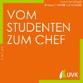 Cover-Bild zum Titel 'Vom Studenten zum Chef' von 'Christof Seeger, Thomas Breyer-Mayländer'