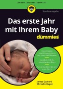 Das erste Lebensjahr mit Ihrem Baby für Dummies - James Gaylord, Michelle Hagen