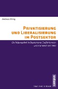 Cover-Bild zum Titel 'Privatisierung und Liberalisierung im Postsektor' von 'Andreas Etling'