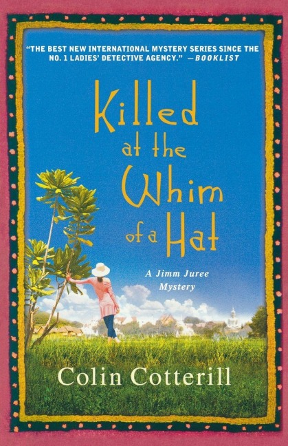 Killed at the Whim of a Hat - Colin Cotterill