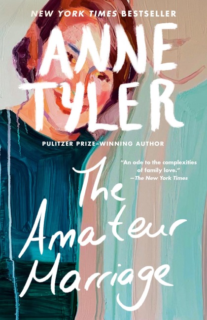 The Amateur Marriage - Anne Tyler