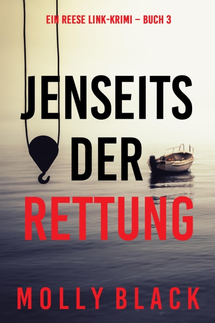 Jenseits der Rettung (Ein Reese Link-Krimi - Buch 3) - Molly Black