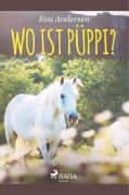 Cover-Bild zum Titel 'Wo ist Püppi?' von 'Eva Andersen'