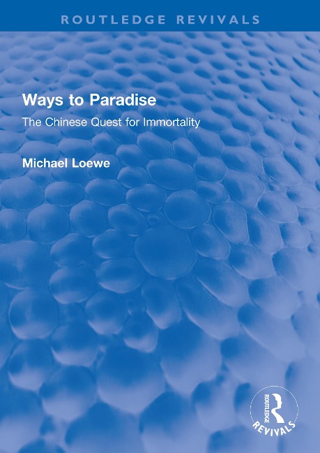 Ways to Paradise - Michael Loewe