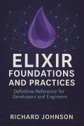 Cover-Bild zum Titel 'Elixir Foundations and Practices' von 'Richard Johnson'