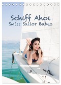Schiff Ahoi - Swiss Sailor Babes (Tischkalender 2024 DIN A5 hoch), CALVENDO Monatskalender - Janine Küffer Photography
