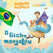 Cover-Bild zum Titel 'O Bicho Manjaléu - Histórias para Crianças' von 'Mariana Ianelli, NarraKids'