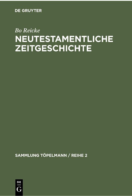 Neutestamentliche Zeitgeschichte - Bo Reicke