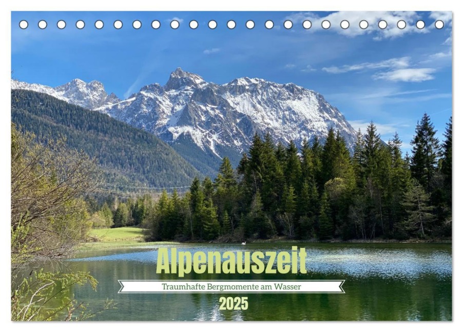 Alpenauszeit - Traumhafte Bergmomente am Wasser (Tischkalender 2025 DIN A5 quer), CALVENDO Monatskalender - Stefanie Preuße