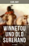 Cover-Bild zum Titel 'Winnetou und Old Surehand (Alle 7 Bücher)' von 'Karl May'