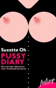 Cover-Bild zum Titel 'Pussy Diary' von 'Suzette Oh'