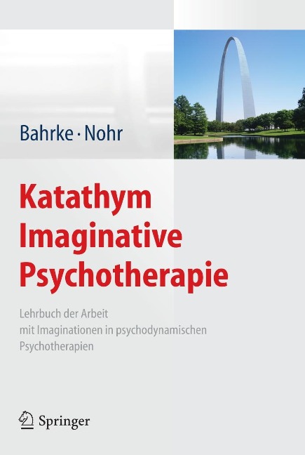 Katathym Imaginative Psychotherapie - Ulrich Bahrke, Karin Nohr