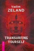 Cover-Bild zum Titel 'Transurfing Yourself' von 'Vadim Zeland'