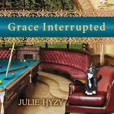 Grace Interrupted Lib/E - Julie Hyzy