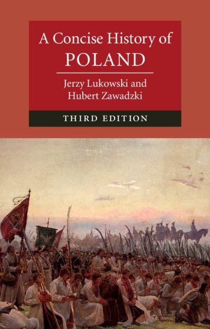 A Concise History of Poland - Jerzy Lukowski, Hubert Zawadzki