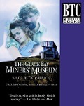 Cover-Bild zum Titel 'The Glace Bay Miners' Museum' von 'Sheldon Currie'