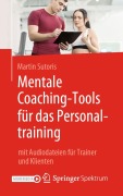 Cover-Bild zum Titel 'Mentale Coaching-Tools für das Personaltraining' von 'Martin Sutoris'