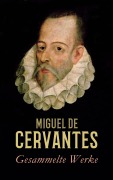 Cover-Bild zum Titel 'Gesammelte Werke' von 'Miguel De Cervantes'