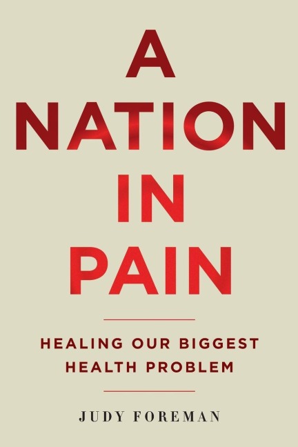 A Nation in Pain - Judy Foreman