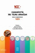 Cover-Bild zum Titel 'Cumhuriyetin 100. Yilina Armagan Sosyal ve Beseri Bilimler Tarih' von 'Kemal Özcan'