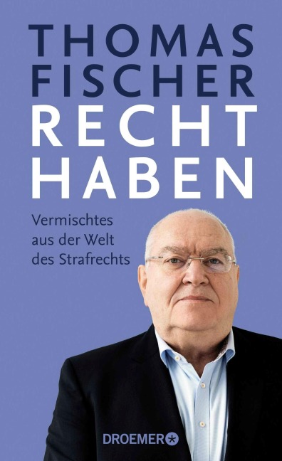 Recht haben - Thomas Fischer