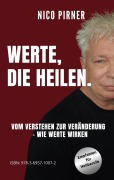 Cover-Bild zum Titel 'Werte, die heilen.' von 'Nico Pirner'