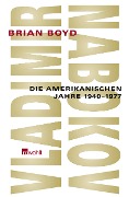 Cover-Bild zum Titel 'Vladimir Nabokov' von 'Brian Boyd'
