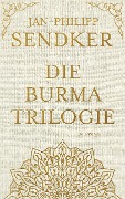 Cover-Bild zum Titel 'Die Burma-Trilogie' von 'Jan-Philipp Sendker'