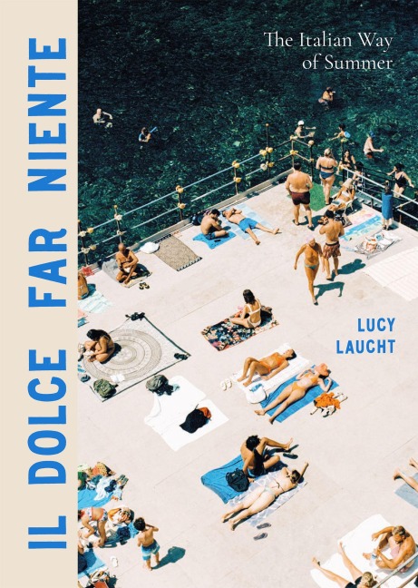 Dolce far niente - Lucy Laucht