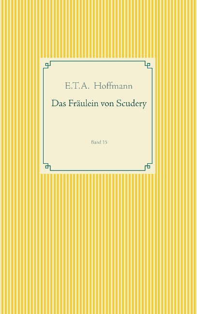 Das Fräulein von Scudery - E. T. A. Hoffmann
