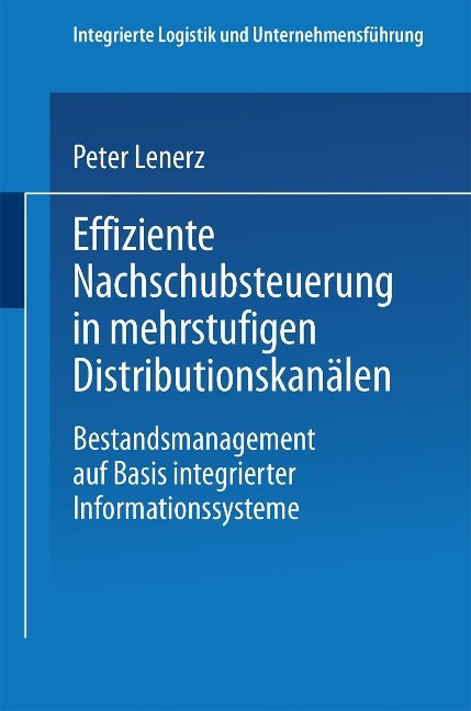 Effiziente Nachschubsteuerung in mehrstufigen Distributionskanälen - 