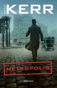 Cover-Bild zum Titel 'Metropolis' von 'Philip Kerr'