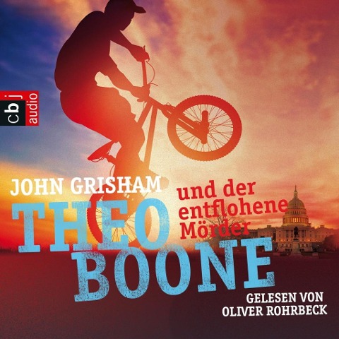 Theo Boone und der entflohene Mörder - John Grisham