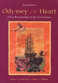 Odyssey of the Heart - John H. Harvey, Ann L. Weber