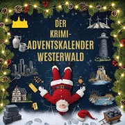 Cover-Bild zum Titel 'Der Krimi-Adventskalender Westerwald' von 'Marie Friedrich'