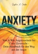 Anxiety - Sophia A. Carter