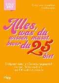 Cover-Bild zum Titel 'Alles, was du wissen musst, bevor du 25 bist' von 'Erica Catherman, Jonathan Catherman'