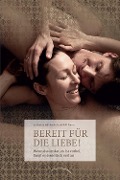 Cover-Bild zum Titel 'Bereit für die Liebe!' von 'Katharina Middendorf, Ralf Sturm'