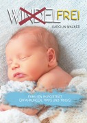 Cover-Bild zum Titel 'Windelfrei' von 'Karolin Wagner'