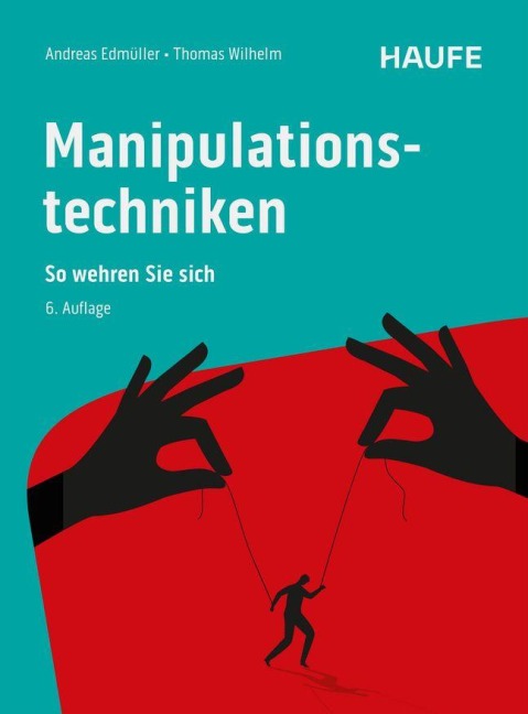 Manipulationstechniken - Andreas Edmüller, Thomas Wilhelm
