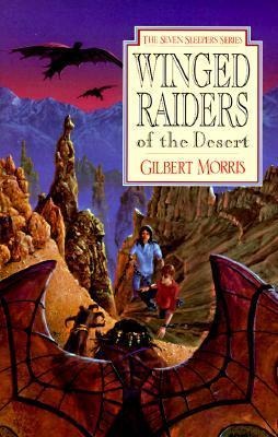 Winged Raiders of the Desert - Gilbert Morris