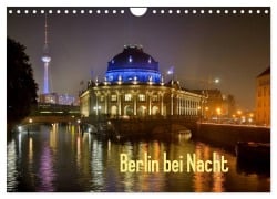 Berlin bei Nacht (Wandkalender 2026 DIN A4 quer), CALVENDO Monatskalender - Steba Steba