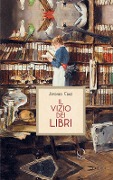 Cover-Bild zum Titel 'Il vizio dei libri' von 'Afonso Cruz'