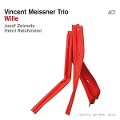 Vincent Meissner Trio: Wille (Digipak) - Vincent Trio Meissner